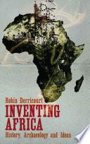 Inventing Africa