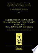 Investigación educativa: su desarrollo en el ámbito de la Tecnología Educativa