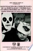 Investigación multidisciplinaria de la mortalidad y morbilidad en niños menores de cinco años