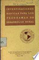Investigaciones Basicas Para Los Programas de Desarrollo Rural