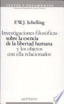 Investigaciones filosóficas sobre la esencia de la libertad humana y los objetos con ella relacionados