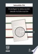 Investigar la educación desde la educación