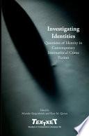Investigating Identities