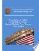 Investigation of Failure of the SEC to Uncover Bernard Madoff's Ponzi Scheme