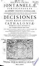 Ioannis Petri Fontanellae... Decisiones Sacri Regii Senatus Cathaloniae...