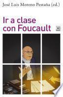 Ir a clase con Foucault