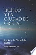 Irenko y La Ciudad de Cristal