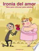 Ironía del amor libro para colorear para adultos 1