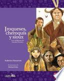Iroqueses, Cheroqus y Sioux
