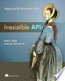 Irresistible APIs