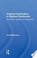 Irrigation Horticulture In Highland Guatemala