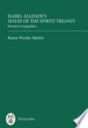 Isabel Allende's House of the Spirits Trilogy
