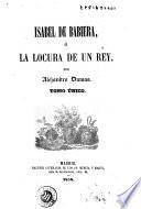Isabel de Babiera, ó, La locura de un rey