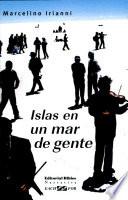 Islas en Un Mar de Gente