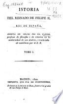 Istoria [sic] del reinado de Felipe II, rei de España
