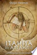 Itahisa de Atlantis: La Historia Que No Nos Contaron