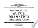 Itinerario del autor dramático iberoamericano