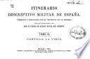Itinerario descriptivo militar de España: Castilla la Vieja (390 p.)