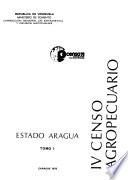 IV [i.e. Cuarto] Censo agropecuario: Estado Aragua