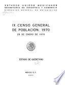 IX [i.e. Noveno] censo general de poblacion, 1970: Estado de Queretaro