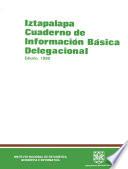 Iztapalapa. Cuaderno de información básica delegacional 1990