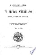 J. Abelardo Nuñez. El lector americano, curso gradual de lecturas