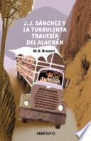J.J. Sánchez y la turbulenta travesía del alacrán