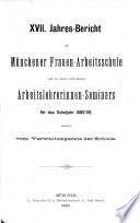 Jahresbericht der Münchener Frauenarbeitsschule und des Arbeitslehrerinnen-Seminars