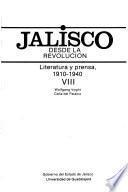 Jalisco desde la Revolución: Literatura y prensa, 1910-1940
