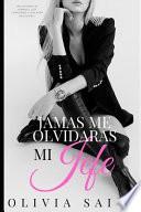 Jamás me olvidarás, mi jefe