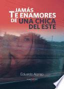 Jamás te enamores de una chica del Este