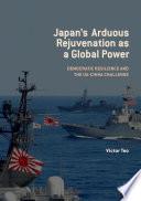 Japan’s Arduous Rejuvenation as a Global Power