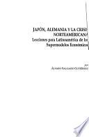 Japón, Alemania y la crísis norteaméricana