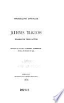 Jardines tragicos. Indisolubre