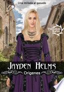 Jayden Helms: Orígenes