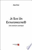 Je Suis Un Extraterrestre©