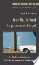 Jean Baudrillard : La passion de l’objet