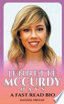 Jennette McCurdy Days