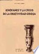Jenófanes y la crisis de la objetividad griega