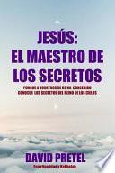 Jesus El Maestro De Los Secretos