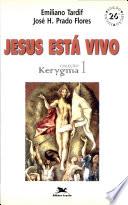 Jesus está vivo