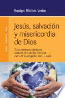 Jesús, salvación y misericordia de Dios