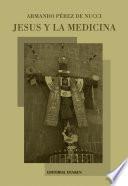 Jesús y la medicina