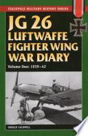 JG 26 Luftwaffe Fighter Wing War Diary