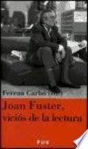 Joan Fuster, vicios de la lectura