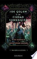 Joe Golem y la ciudad sumergida