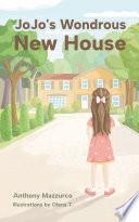 JoJo's Wondrous New House