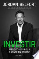 Jordan Belfort, le loup de Wall Street : Investir