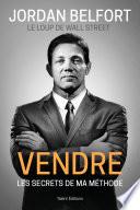 Jordan Belfort, le loup de Wall Street : Vendre