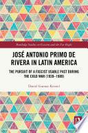 José Antonio Primo de Rivera in Latin America